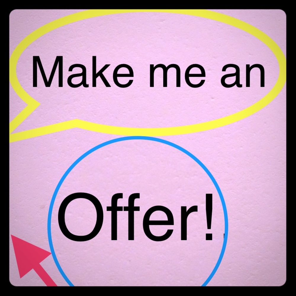 Make me an offer!!!